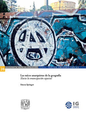cover image of Las raíces anarquistas de la geografía. Hacia la emancipación espacial